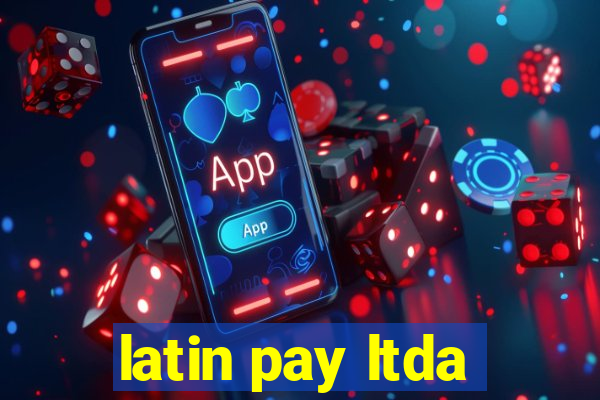 latin pay ltda